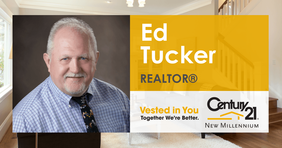 Ed Tucker REALTOR, CENTURY 21 New Millennium