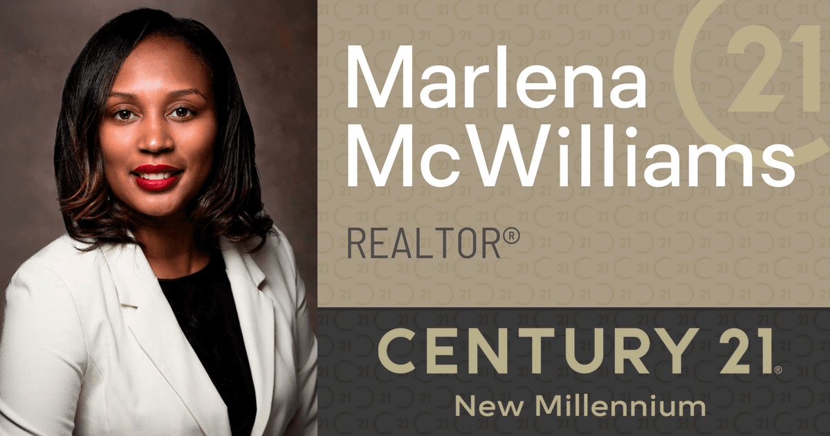 Marlena McWilliams REALTOR, CENTURY 21 New Millennium
